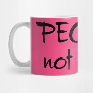 People, Not A Fan Mug